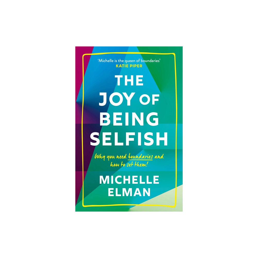 Headline Publishing Group The Joy of Being Selfish (häftad, eng)