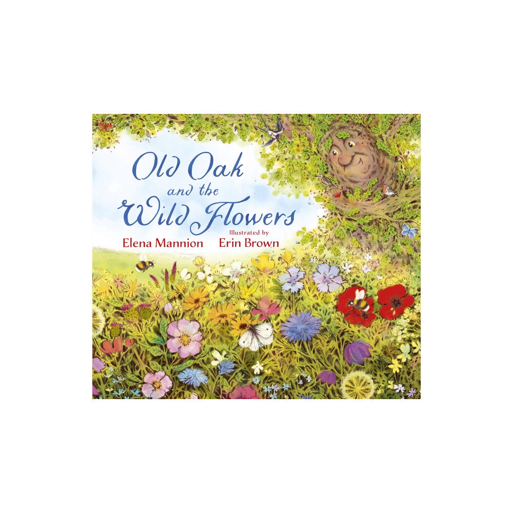 Pikku Publishing Old Oak and the Wild Flowers (inbunden, eng)