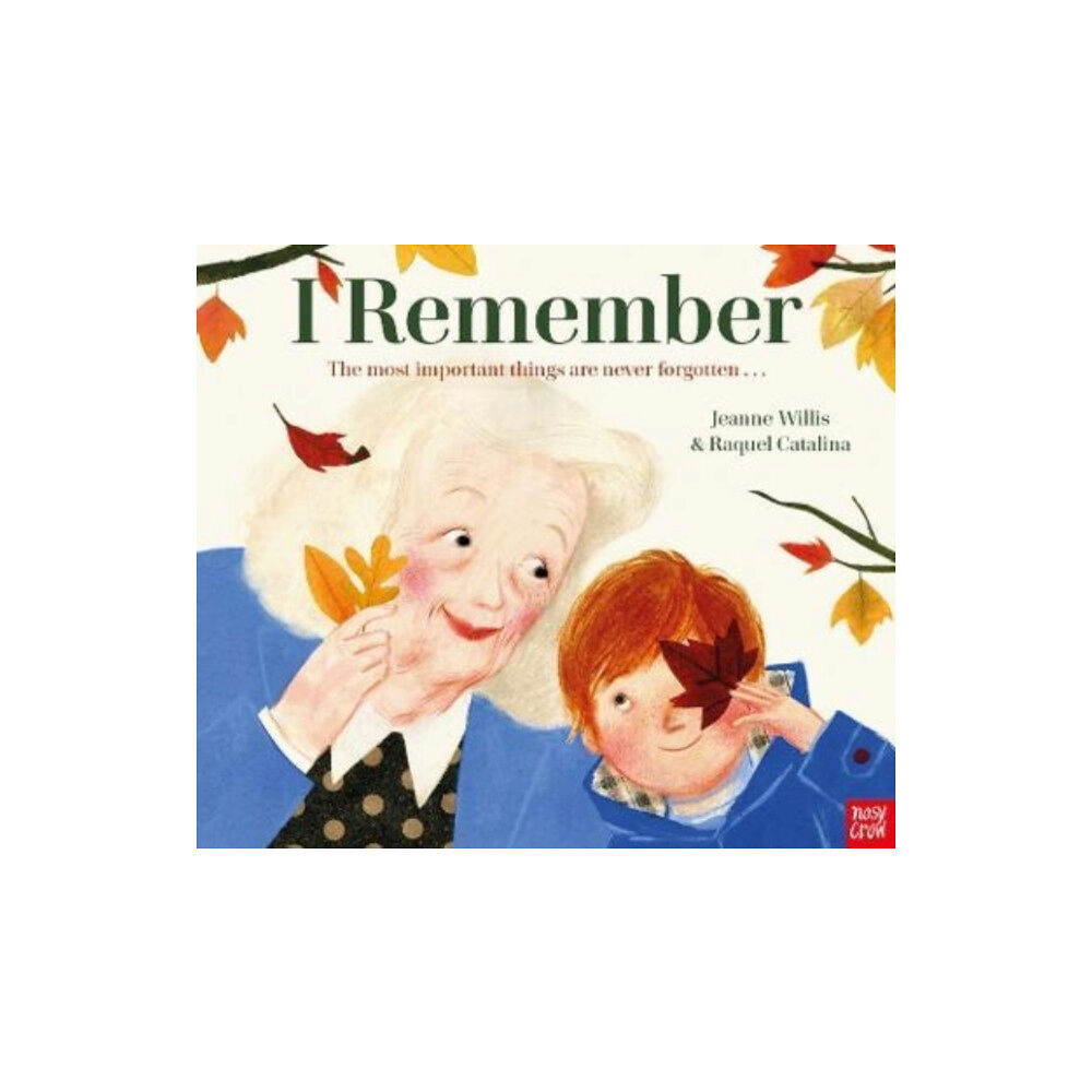 Nosy Crow Ltd I Remember (inbunden, eng)