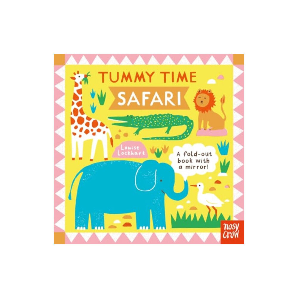 Nosy Crow Ltd Tummy Time: Safari (bok, board book, eng)