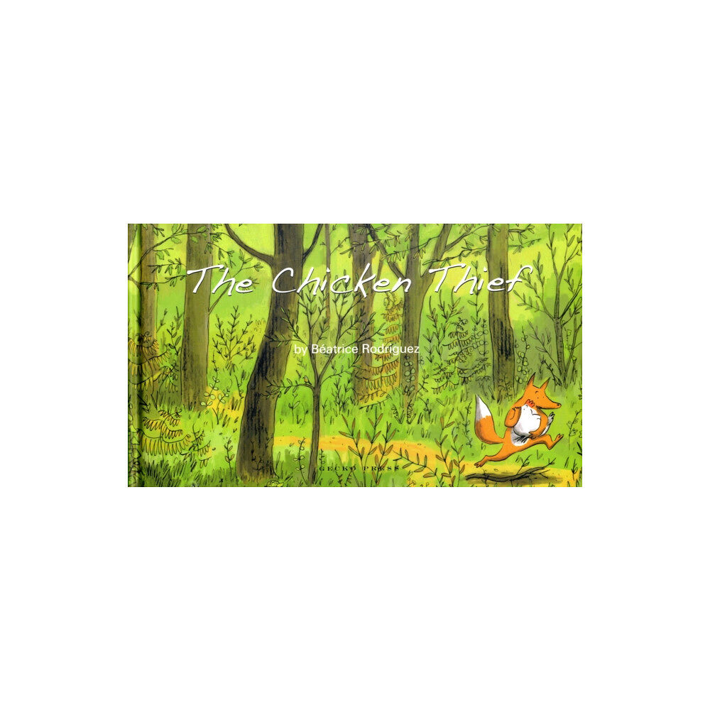 Gecko Press The Chicken Thief (inbunden, eng)