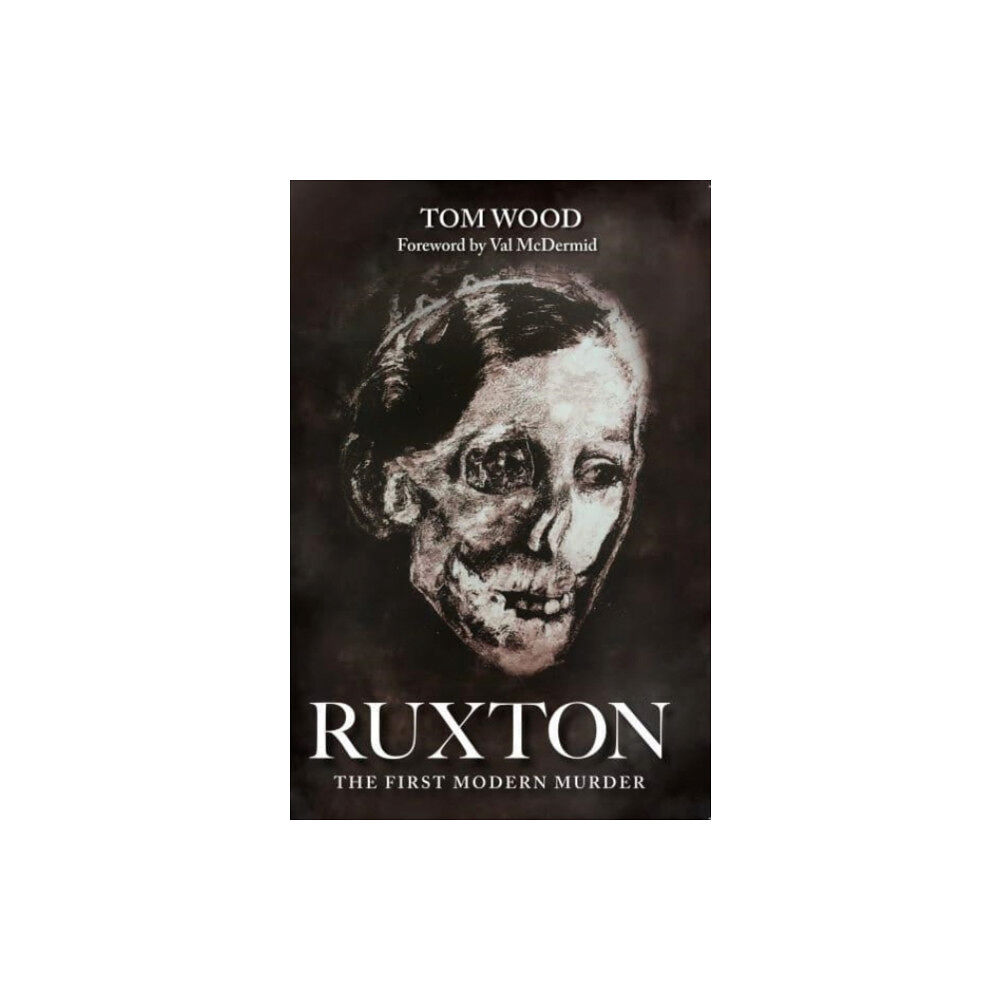 Ringwood Publishing Ruxton: The First Modern Murder (häftad, eng)