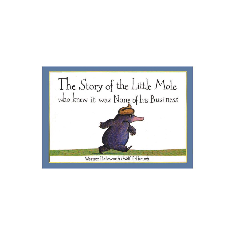 HarperCollins Publishers The Story of the Little Mole who knew it was none of his business (häftad, eng)