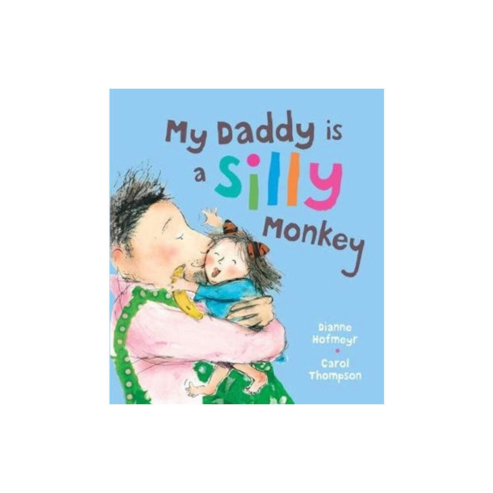 Otter-Barry Books Ltd My Daddy is a Silly Monkey (häftad, eng)