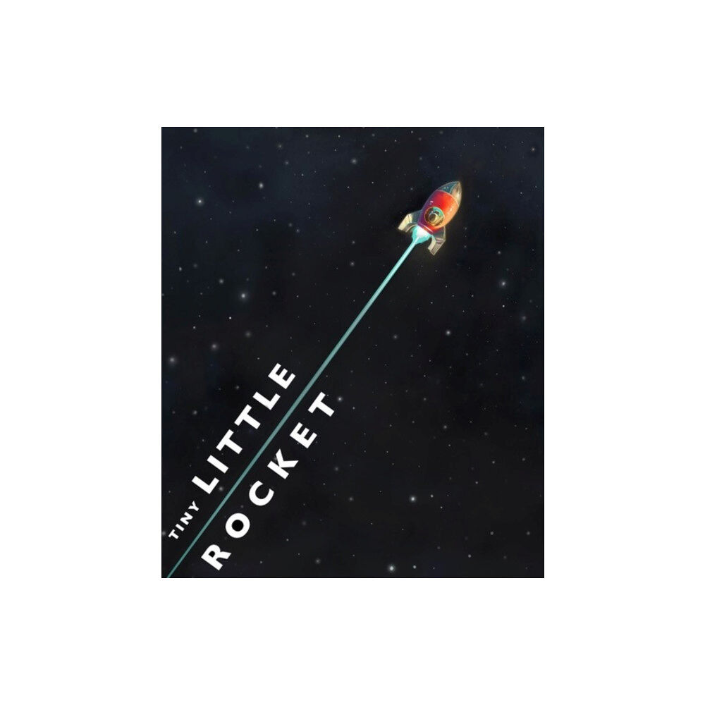 David Fickling Books Tiny Little Rocket (häftad, eng)