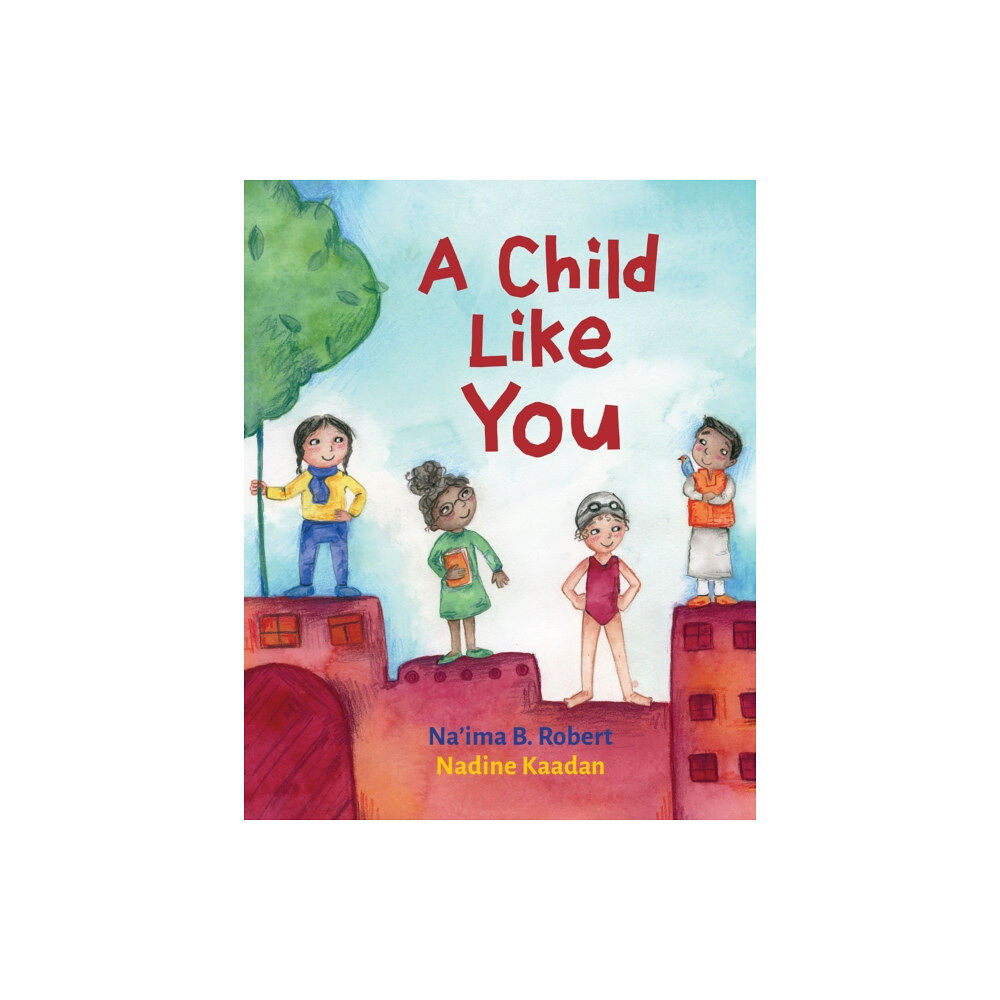 Otter-Barry Books Ltd A Child Like You (inbunden, eng)