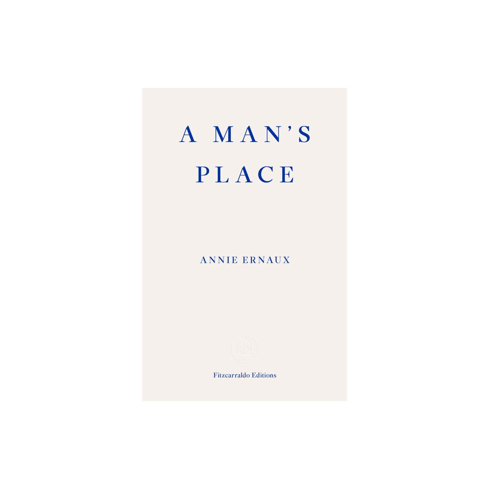 Fitzcarraldo Editions A Man's Place – WINNER OF THE 2022 NOBEL PRIZE IN LITERATURE (häftad, eng)