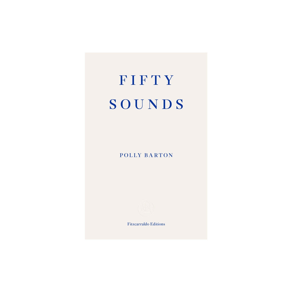 Fitzcarraldo Editions Fifty Sounds (häftad, eng)