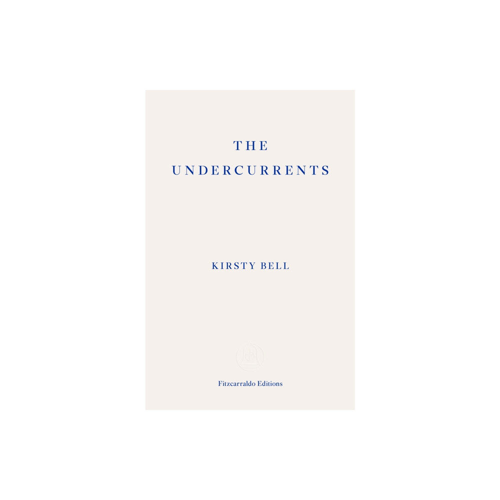 Fitzcarraldo Editions The Undercurrents (häftad, eng)