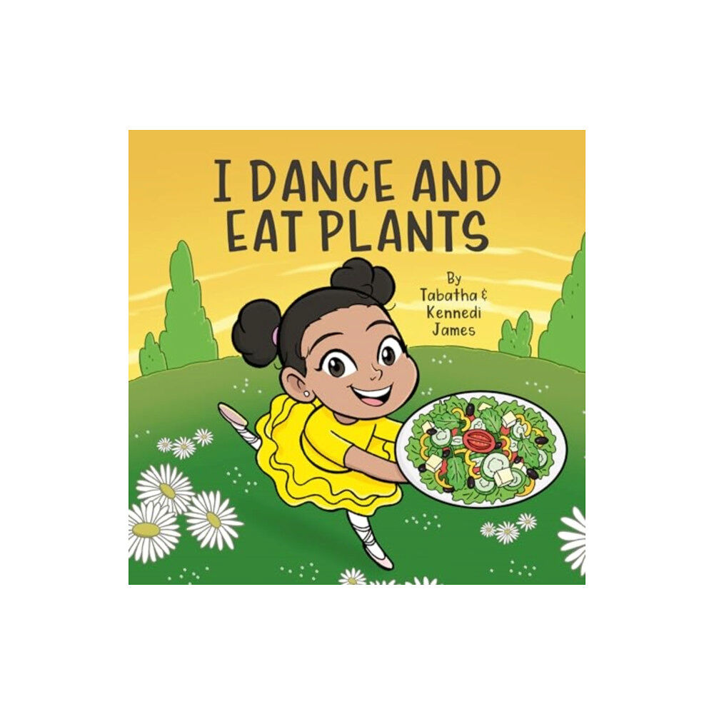 Vegan Publishers I Dance and Eat Plants (inbunden, eng)