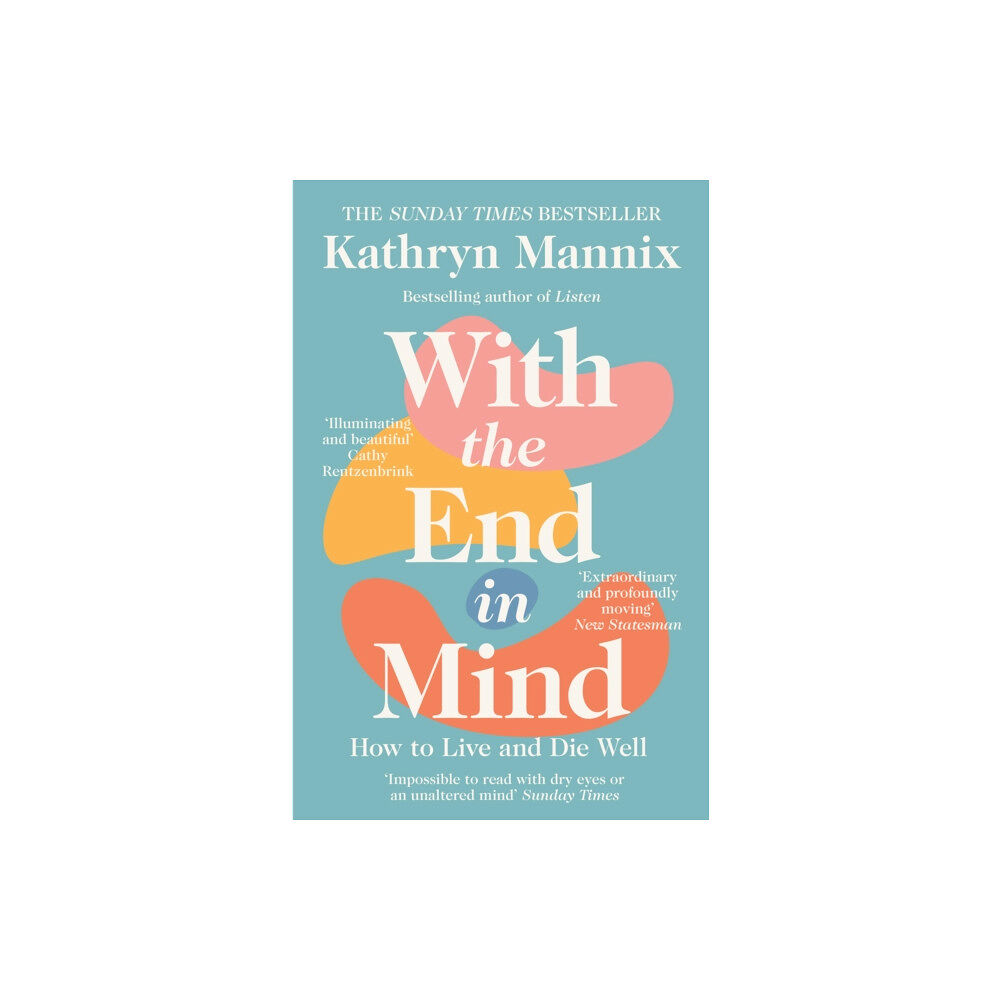 HarperCollins Publishers With the End in Mind (häftad, eng)