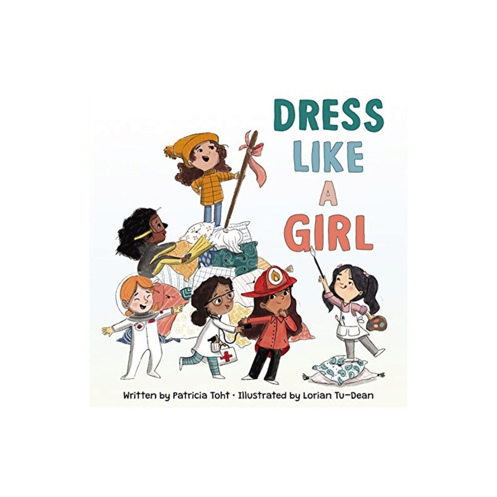 Harpercollins publishers inc Dress Like a Girl (inbunden, eng)