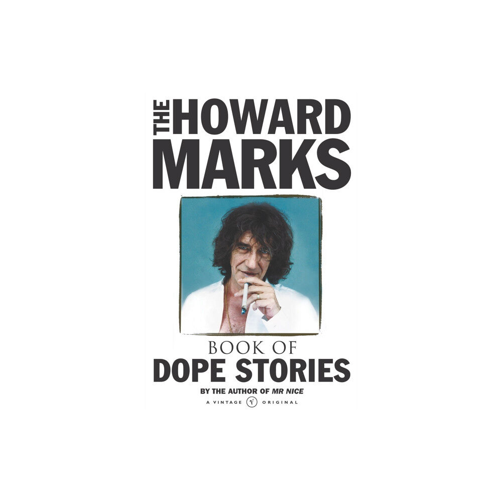 Vintage Publishing Howard Marks' Book Of Dope Stories (häftad, eng)