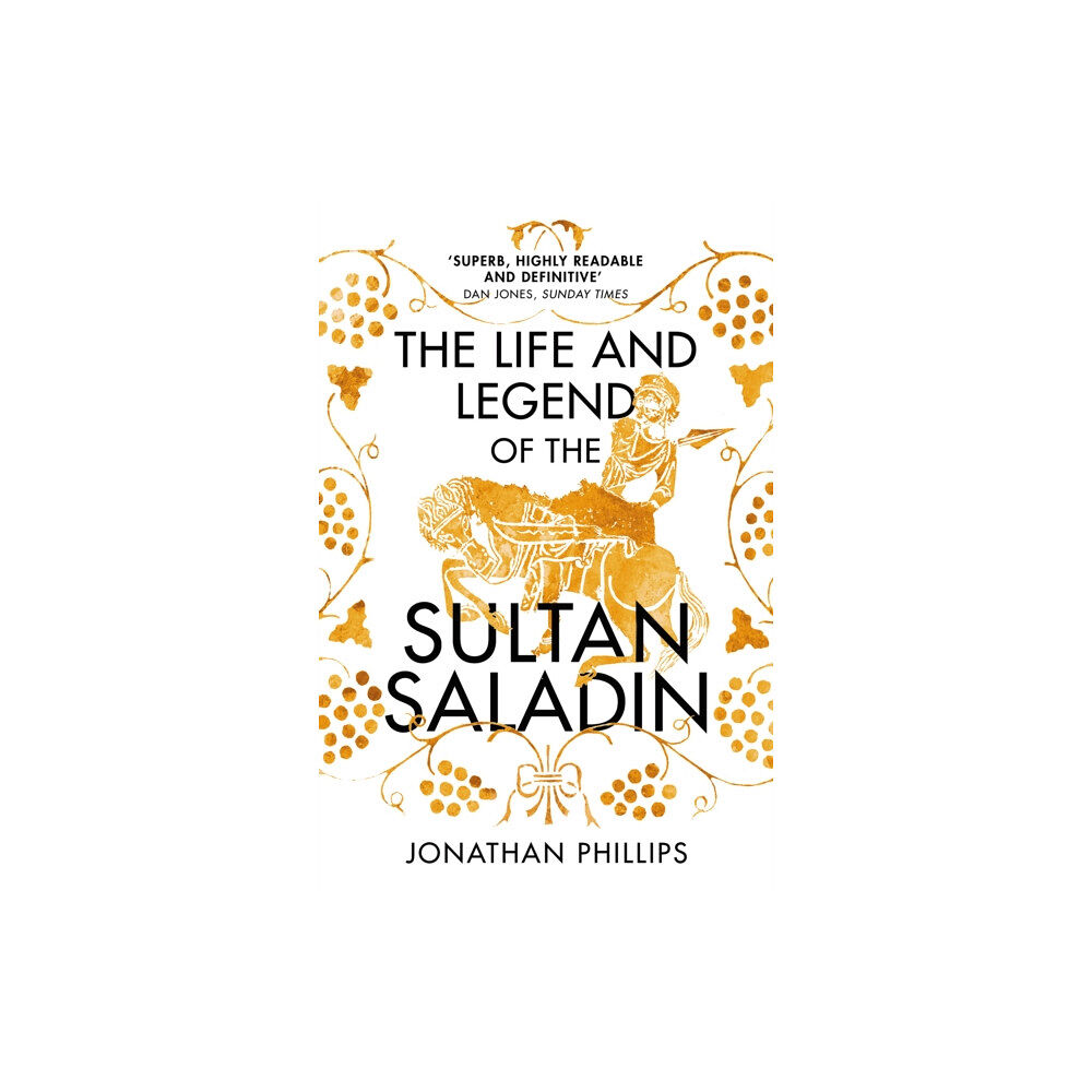 Vintage Publishing The Life and Legend of the Sultan Saladin (häftad, eng)