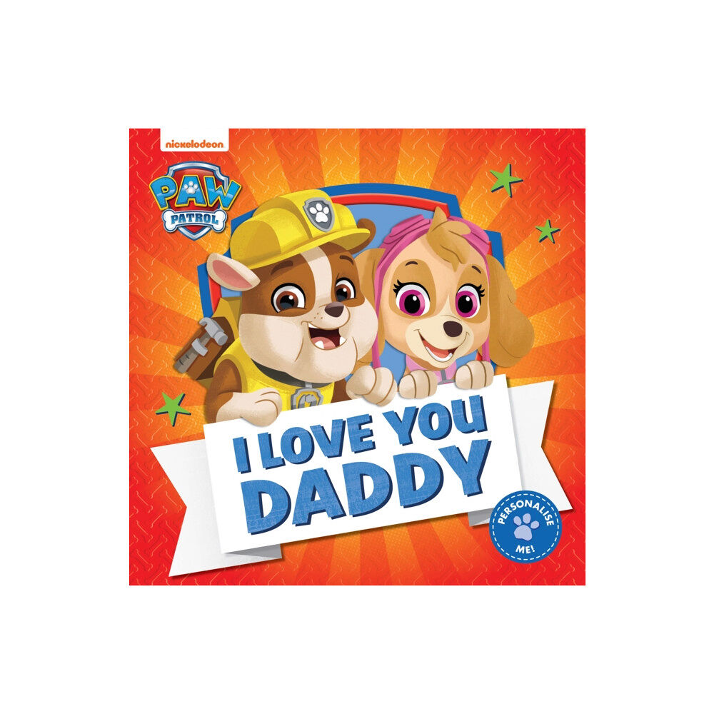 HarperCollins Publishers PAW Patrol Picture Book – I Love You Daddy (häftad, eng)