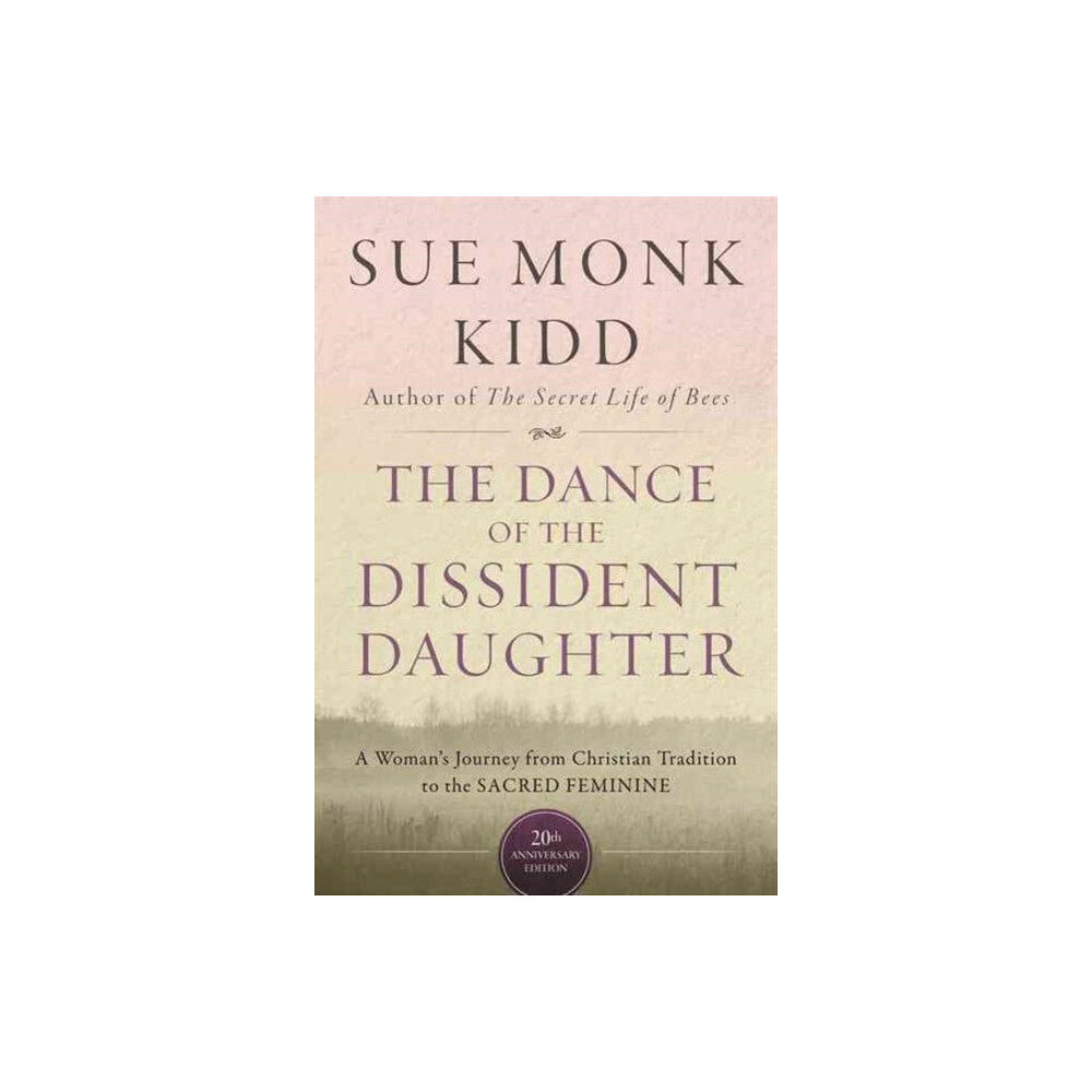 Harpercollins publishers inc The Dance Of The Dissident Daughter (häftad, eng)
