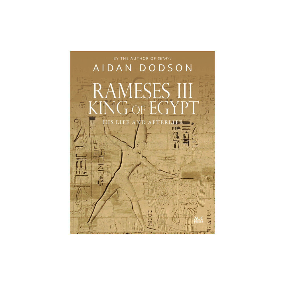 The american university in cairo press Rameses III, King of Egypt (inbunden, eng)