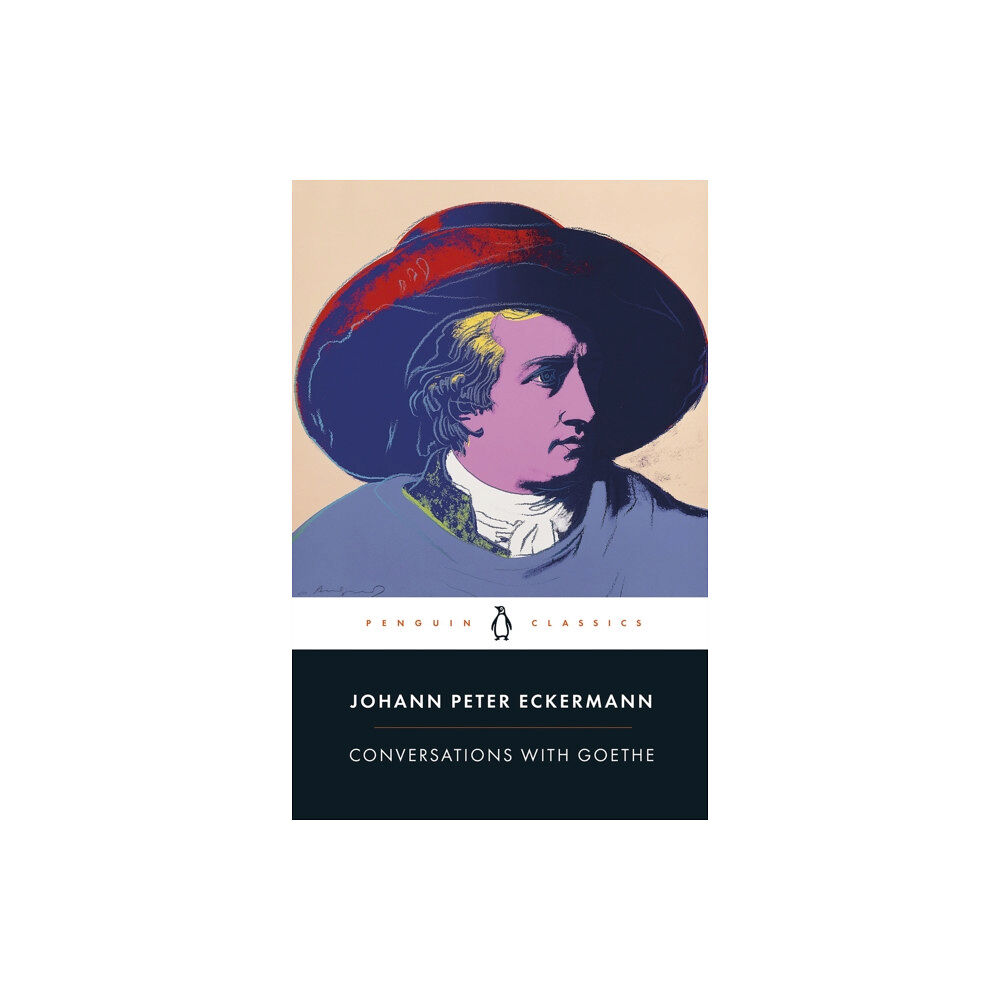 Penguin books ltd Conversations with Goethe (häftad, eng)