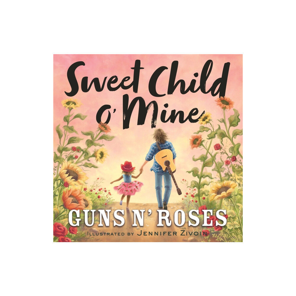 Little, Brown & Company Sweet Child o' Mine (inbunden, eng)