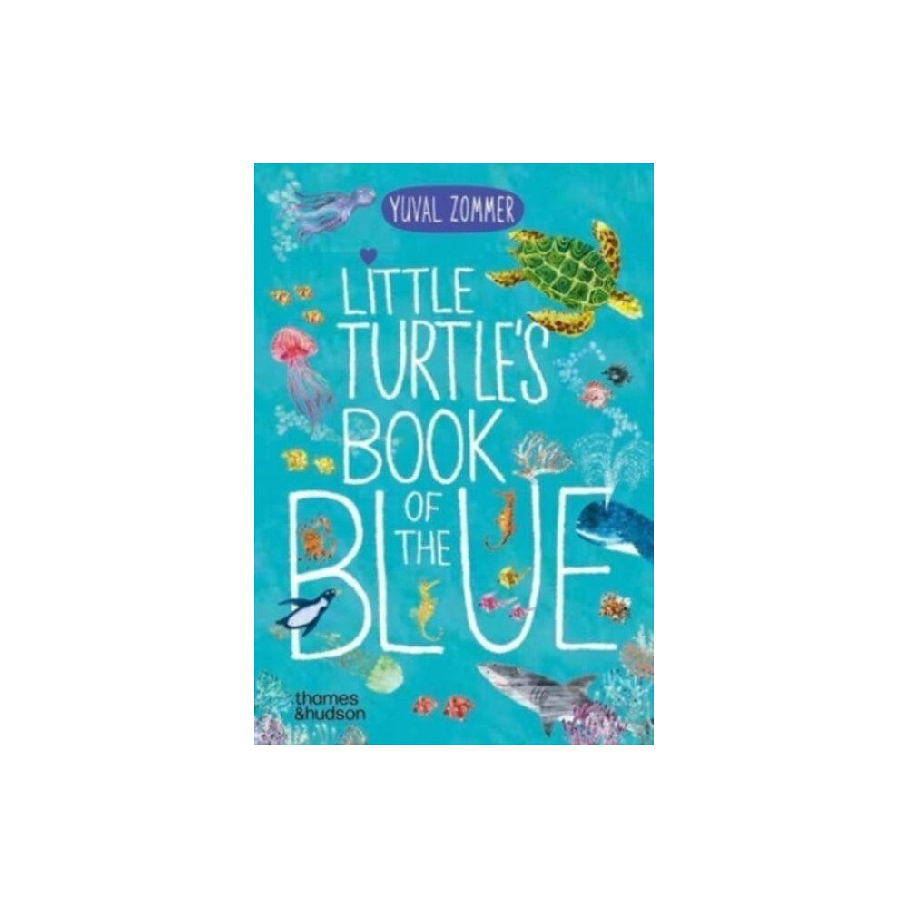 Thames & Hudson Ltd Little Turtle's Book of the Blue (bok, board book, eng)