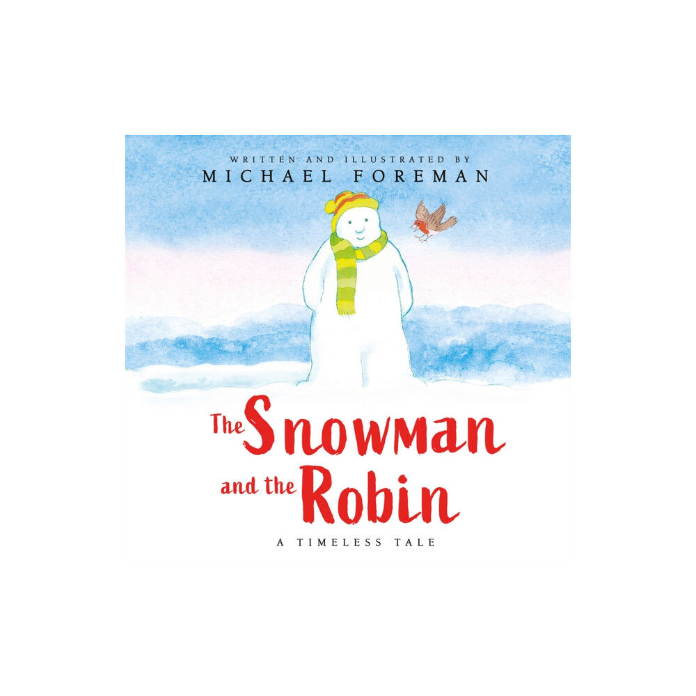 Scholastic The Snowman and the Robin (HB & JKT) (inbunden, eng)