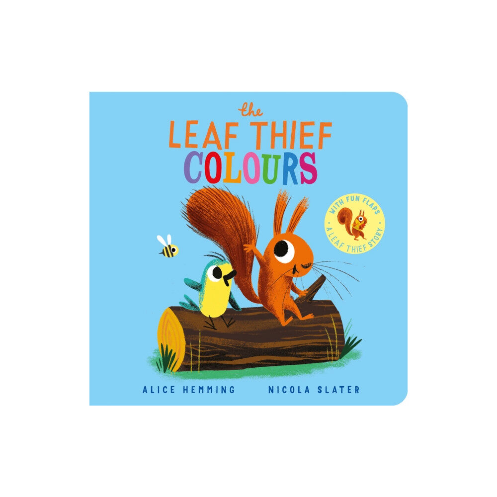 Scholastic The Leaf Thief - Colours (CBB) (bok, board book, eng)