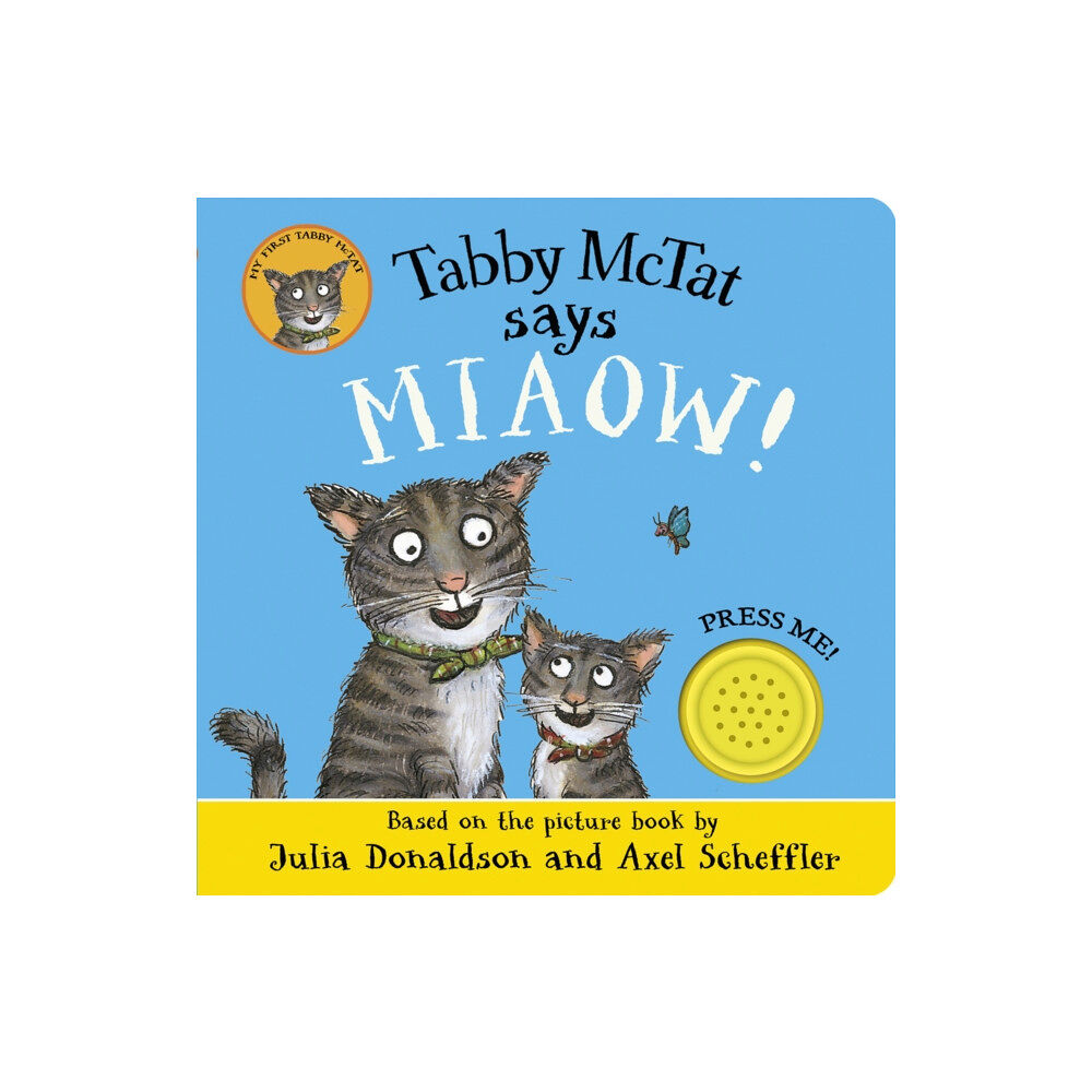 Scholastic Tabby McTat Says Miaow! (bok, board book, eng)