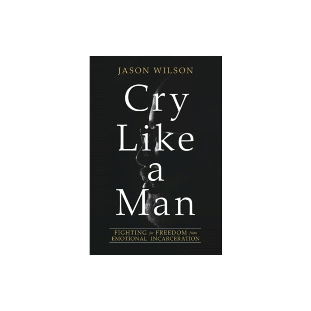 David C Cook Publishing Company Cry Like a Man (häftad, eng)