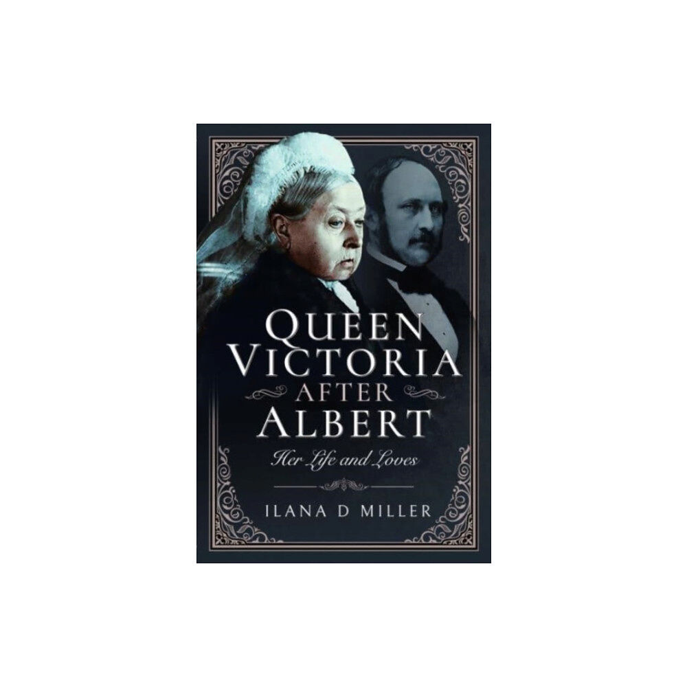 Pen & Sword Books Ltd Queen Victoria After Albert (inbunden, eng)