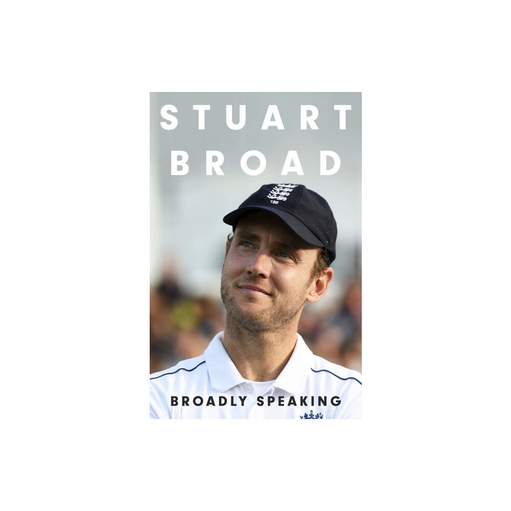 Hodder & Stoughton Stuart Broad: Broadly Speaking (häftad, eng)