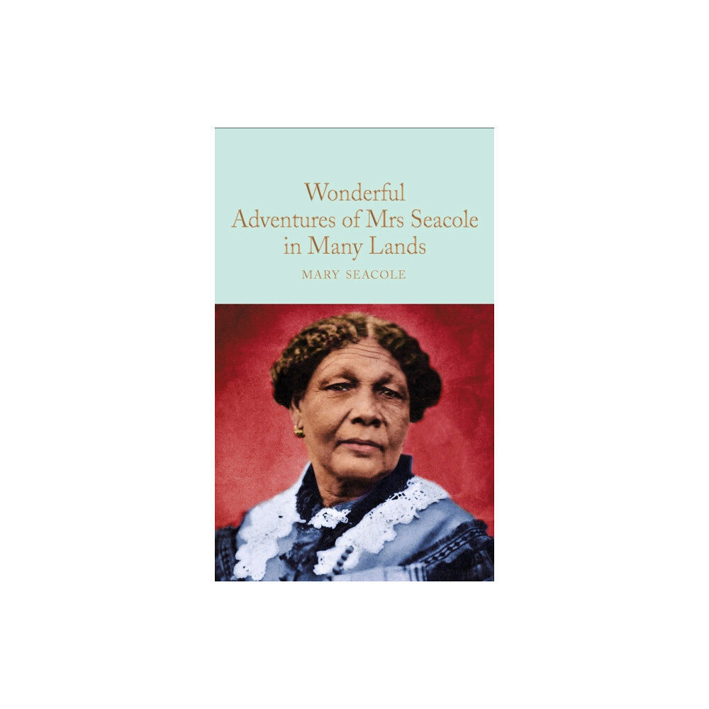 Pan Macmillan Wonderful Adventures of Mrs. Seacole in Many Lands (inbunden, eng)