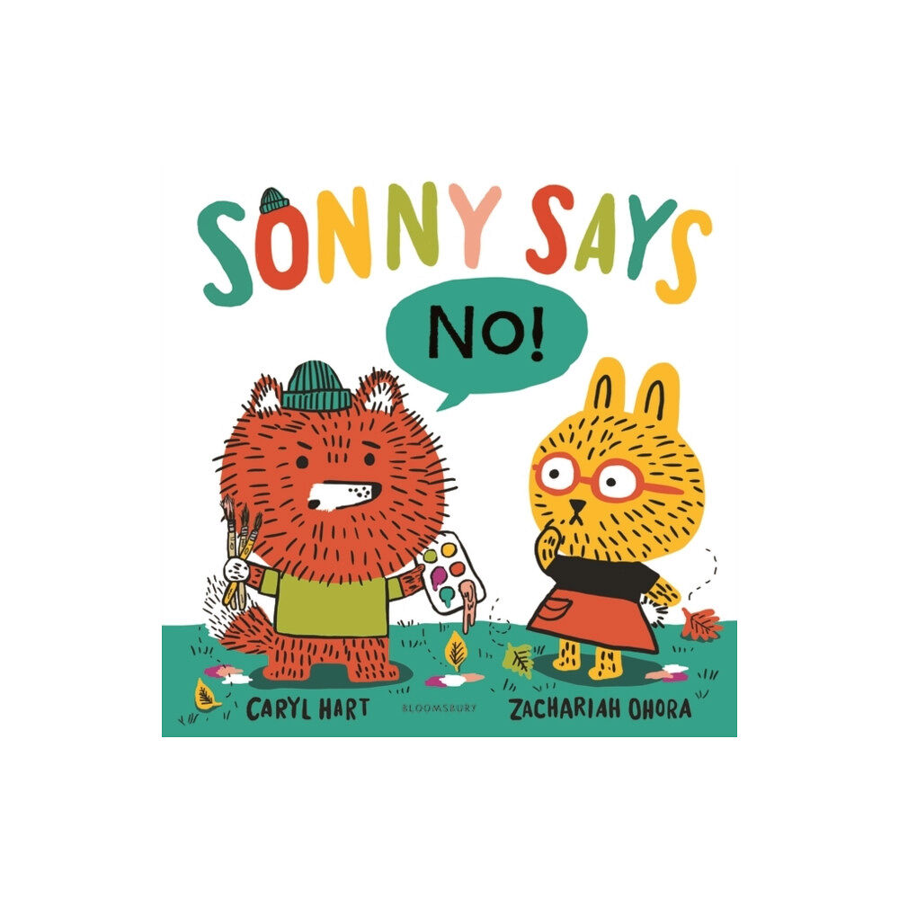 Bloomsbury Publishing PLC Sonny Says, "NO!" (inbunden, eng)