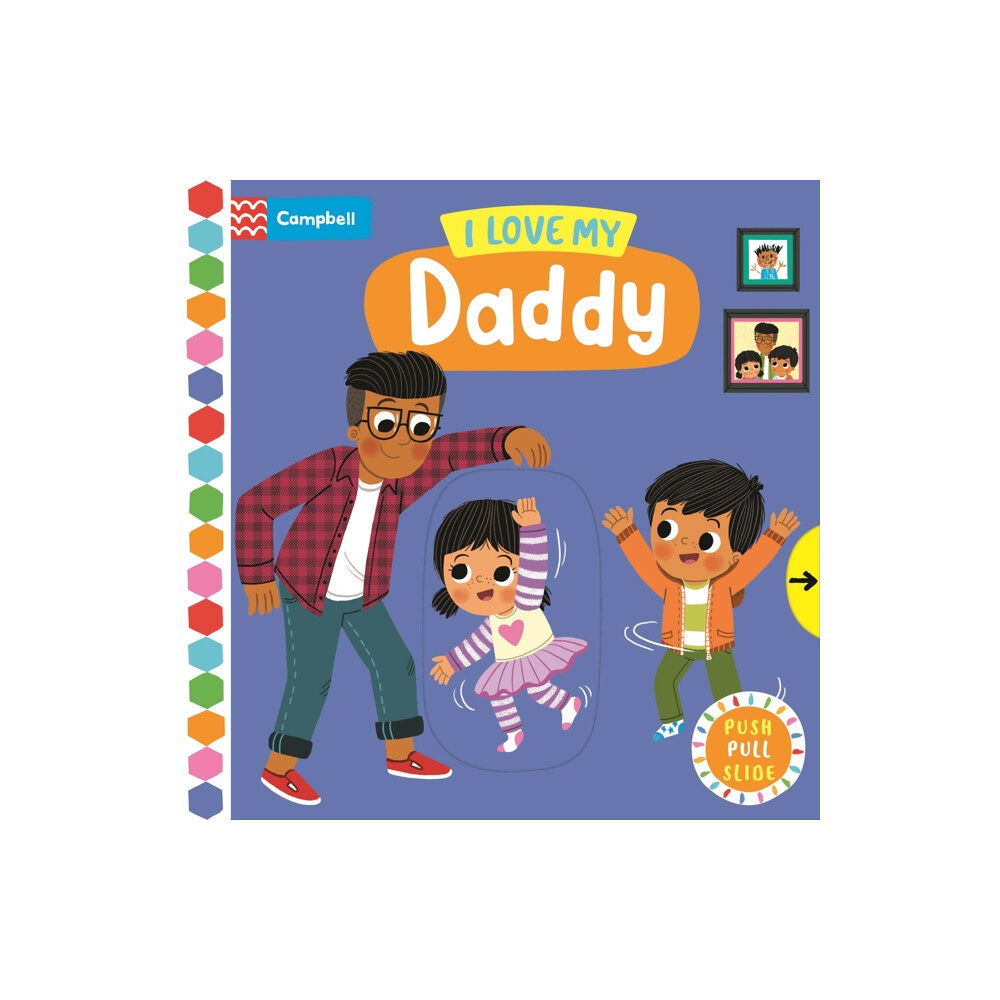 Pan Macmillan I Love My Daddy (bok, board book, eng)