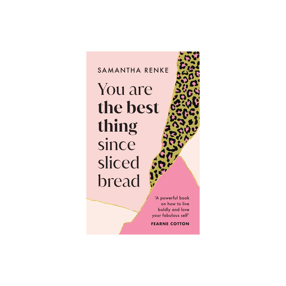 Ebury Publishing You Are The Best Thing Since Sliced Bread (inbunden, eng)