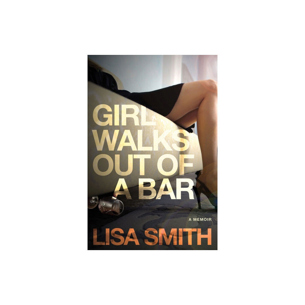 Select Books Inc Girl Walks Out of a Bar (häftad, eng)