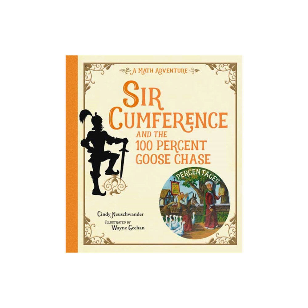 Charlesbridge Publishing,U.S. Sir Cumference and the 100 PerCent Goose Chase (häftad, eng)