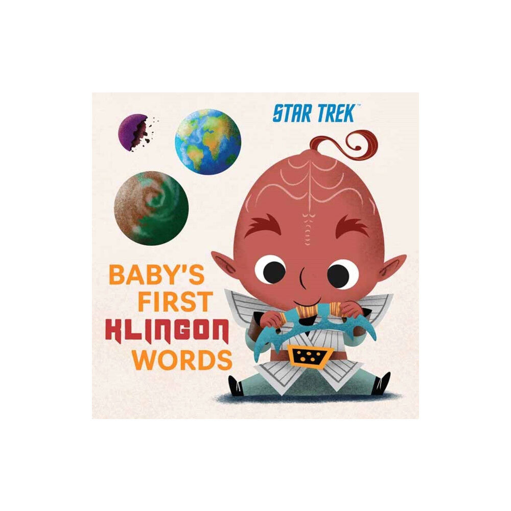 Insight Editions Star Trek: Baby’s First Klingon Words (bok, board book, eng)