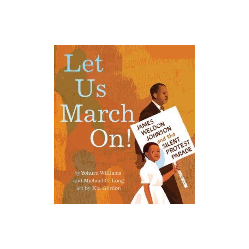 Simon & Schuster Let Us March On! (inbunden, eng)