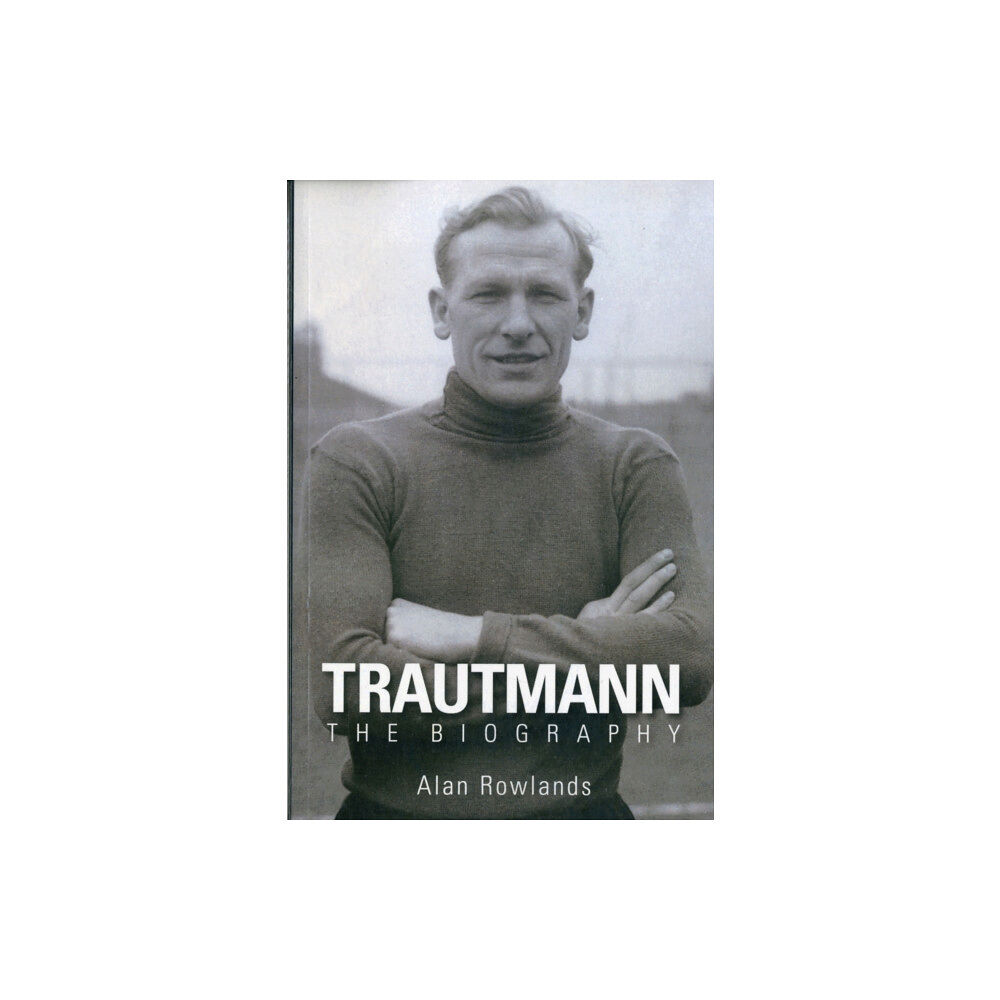 DB Publishing Trautmann the Biography (häftad, eng)