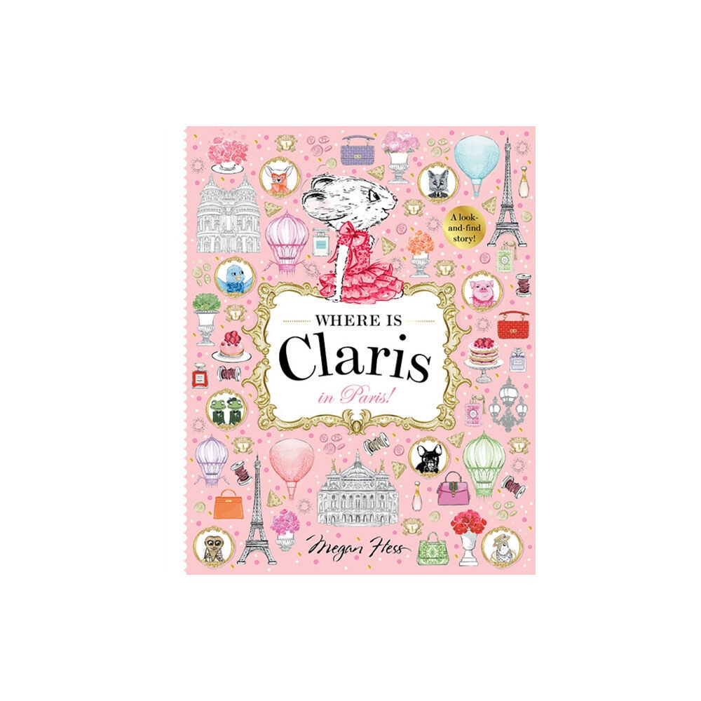 Hardie Grant Egmont Where is Claris in Paris! (inbunden, eng)