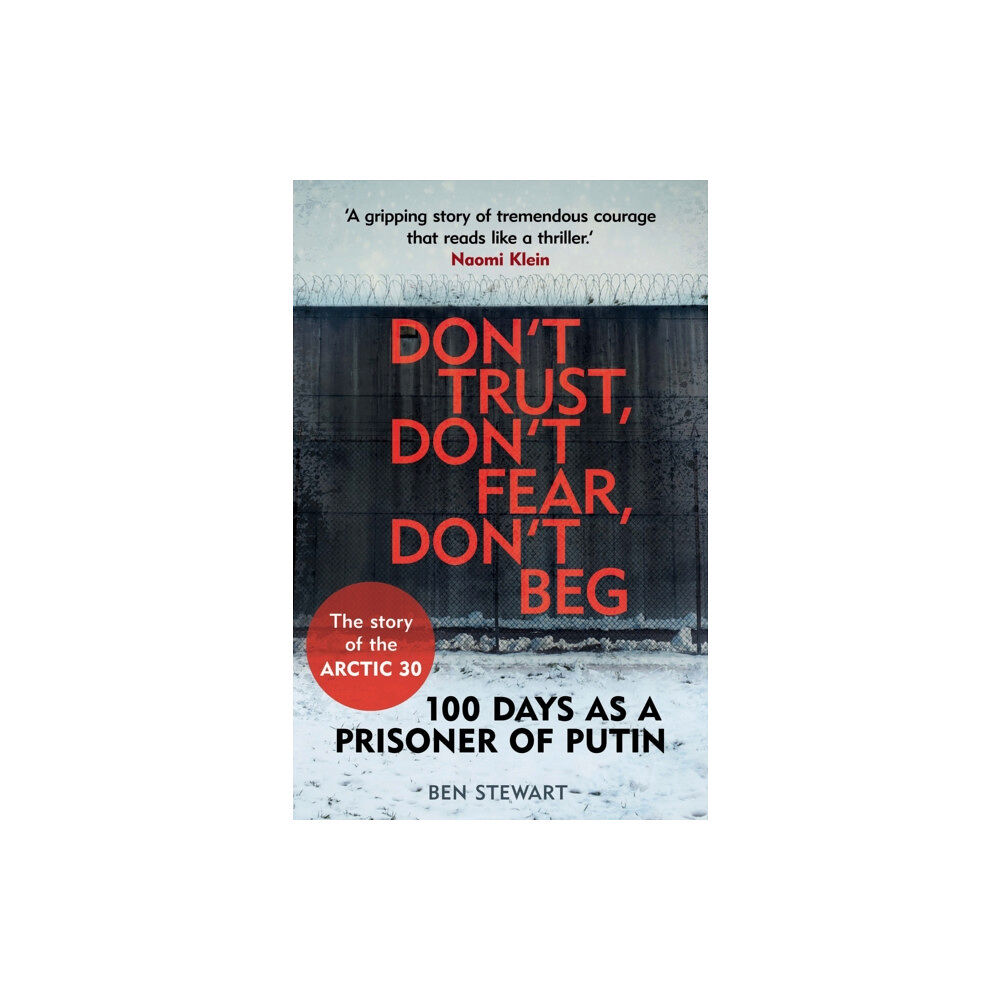 Guardian Faber Publishing Don't Trust, Don't Fear, Don't Beg (häftad, eng)