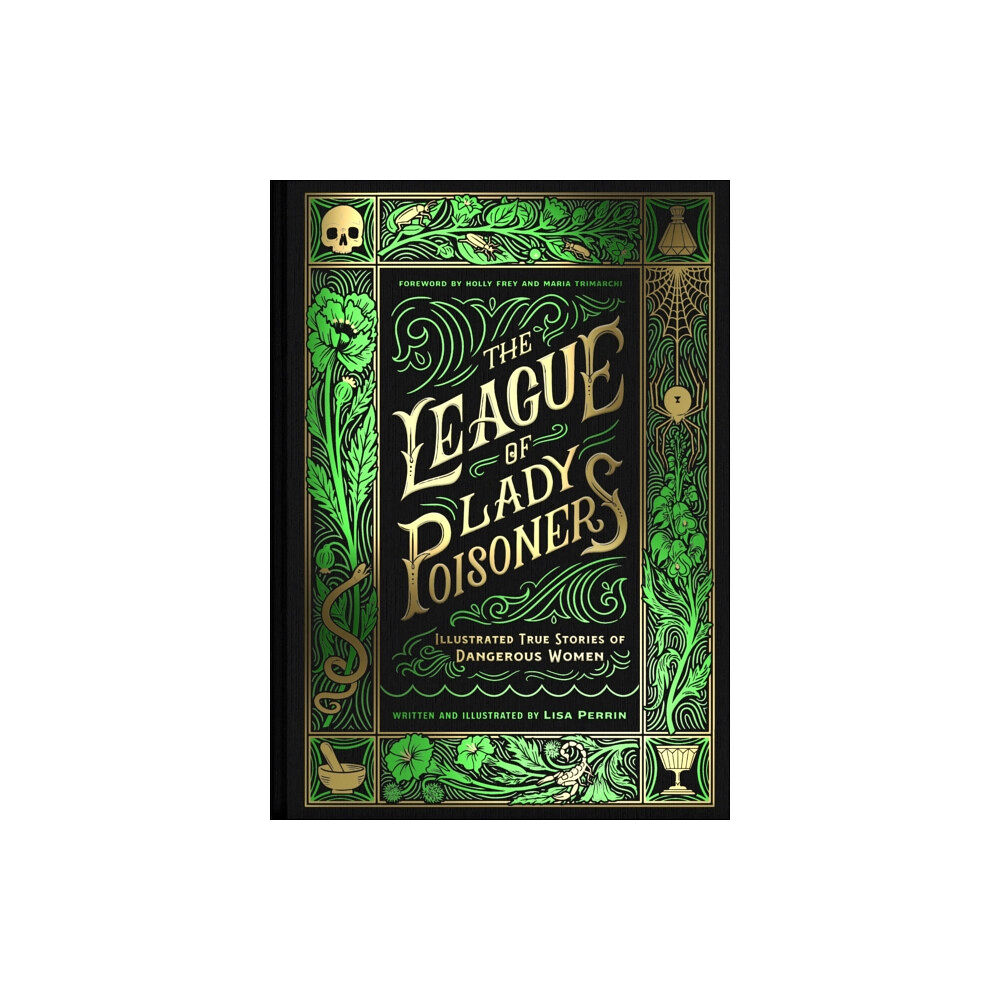 Chronicle Books The League of Lady Poisoners (inbunden, eng)