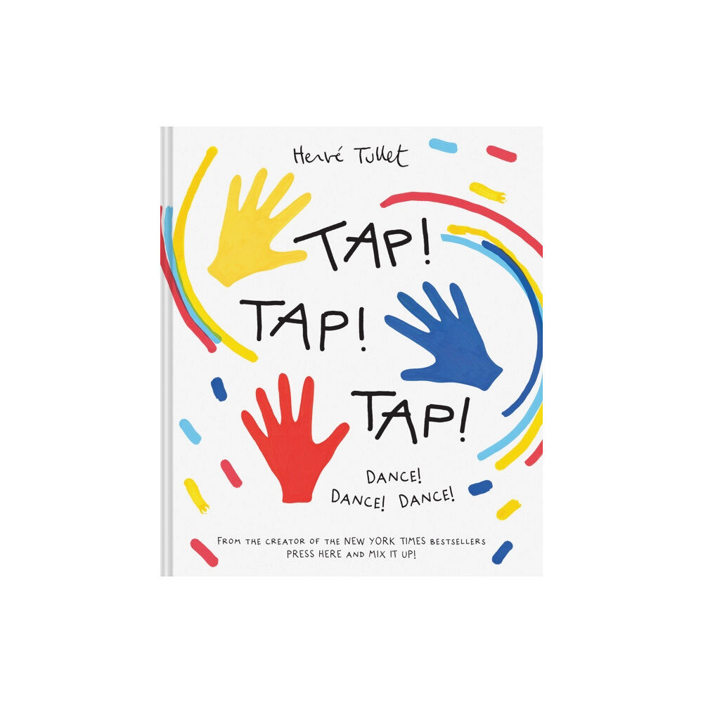 Chronicle Books Tap! Tap! Tap! (inbunden, eng)