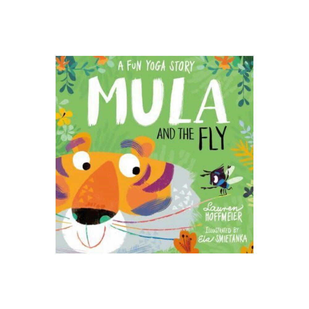 Sweet Cherry Publishing Mula and the Fly: A Fun Yoga Story (häftad, eng)
