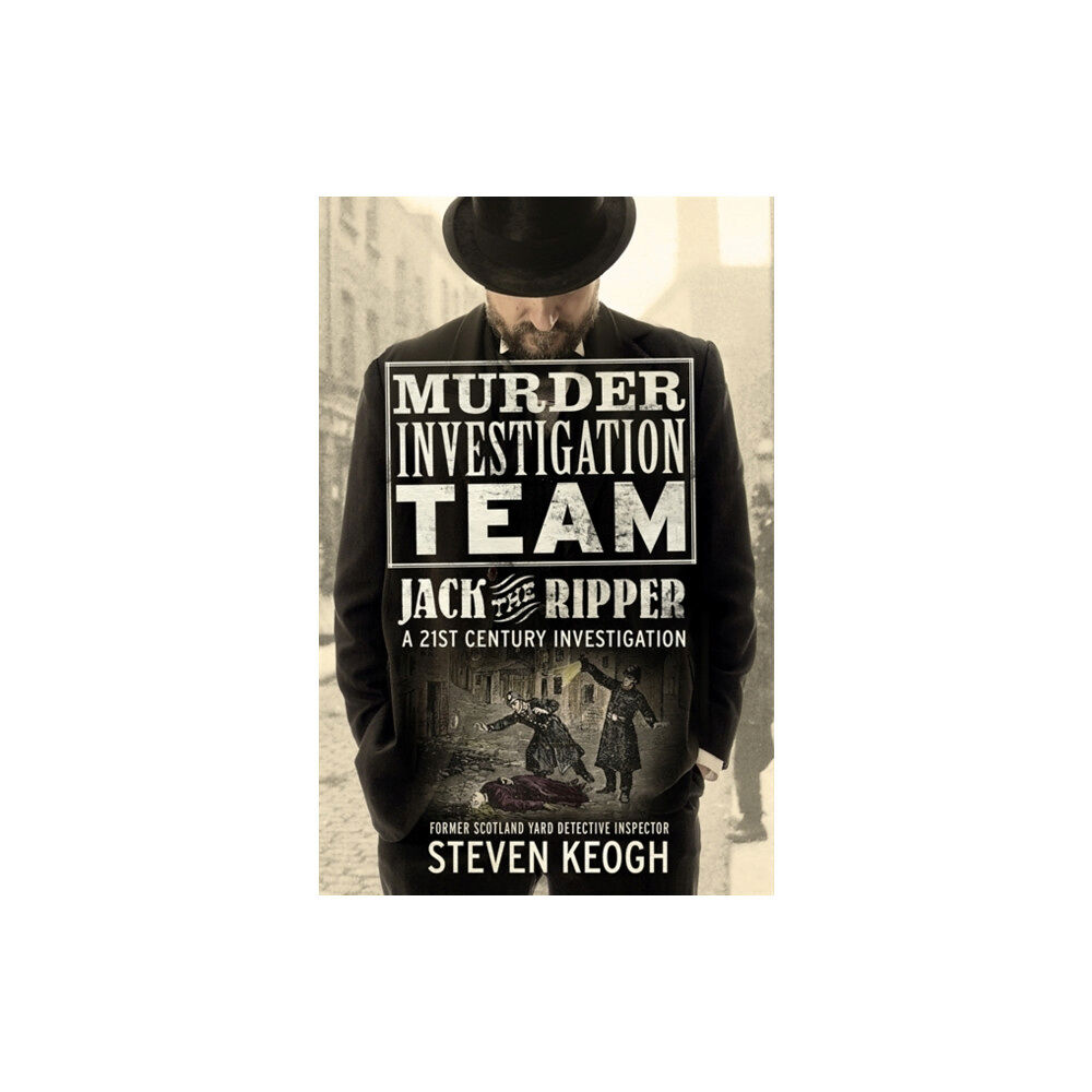 John Blake Publishing Ltd Murder Investigation Team: Jack the Ripper (häftad, eng)