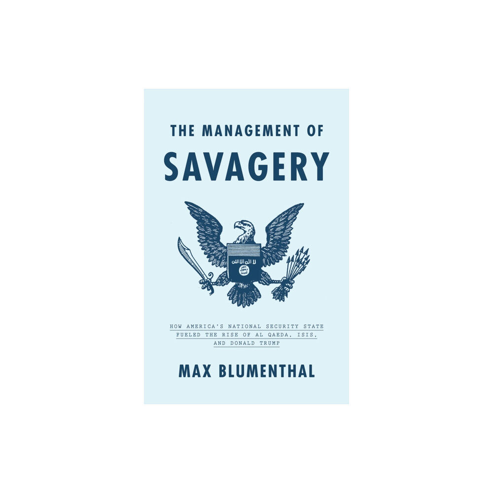 Verso Books The Management of Savagery (inbunden, eng)