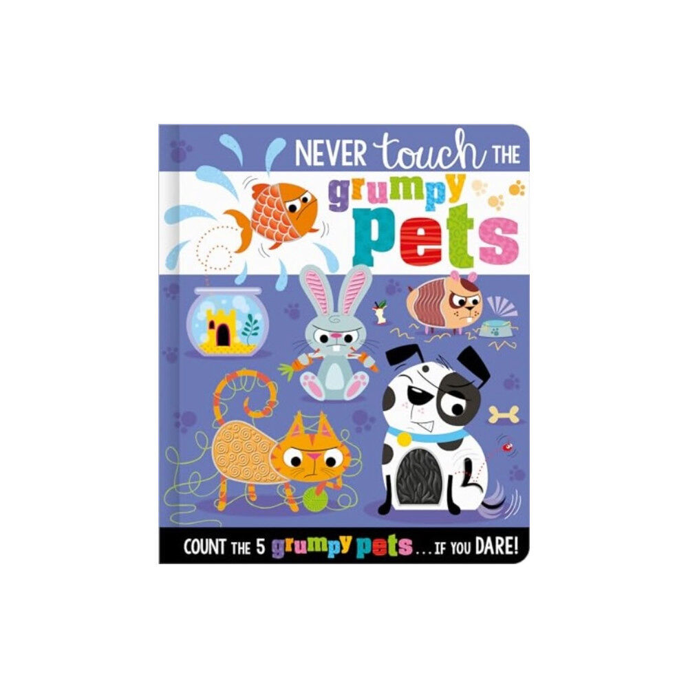 MAKE BELIEVE IDEAS Never Touch the Grumpy Pets (inbunden, eng)