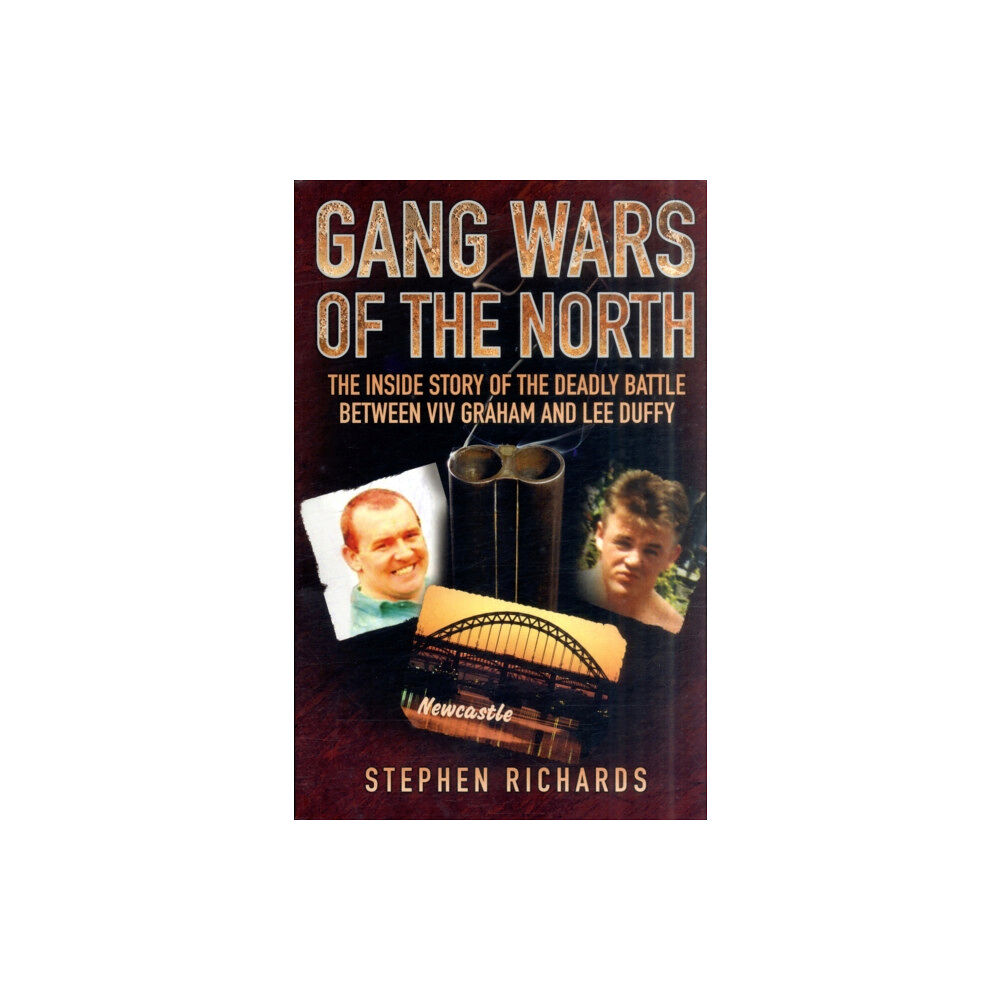 John Blake Publishing Ltd Gang Wars of the North - The Inside Story of the Deadly Battle Between Viv Graham and Lee Duffy (häftad, eng)