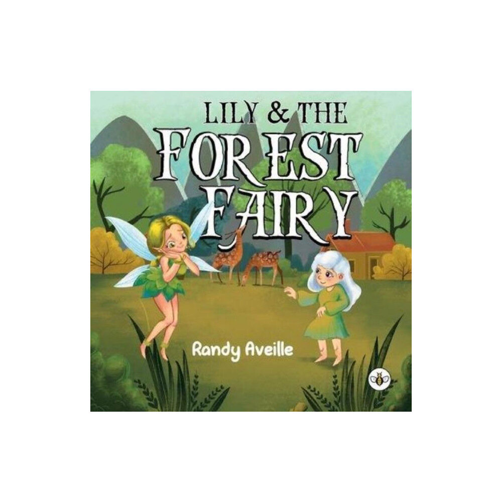 Olympia Publishers Lily & the Forest Fairy (häftad, eng)