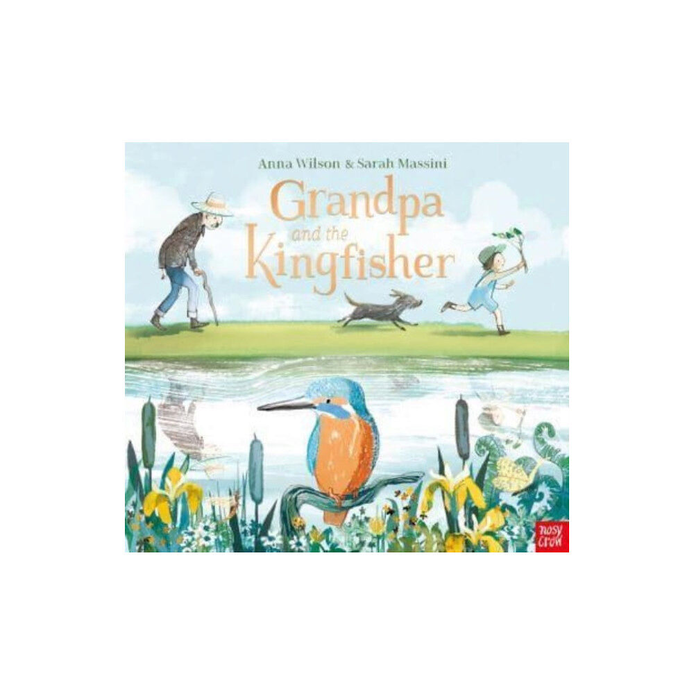 Nosy Crow Ltd Grandpa and the Kingfisher (häftad, eng)